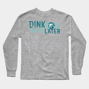 Dink Shots Now and Later Retro Long Sleeve T-Shirt